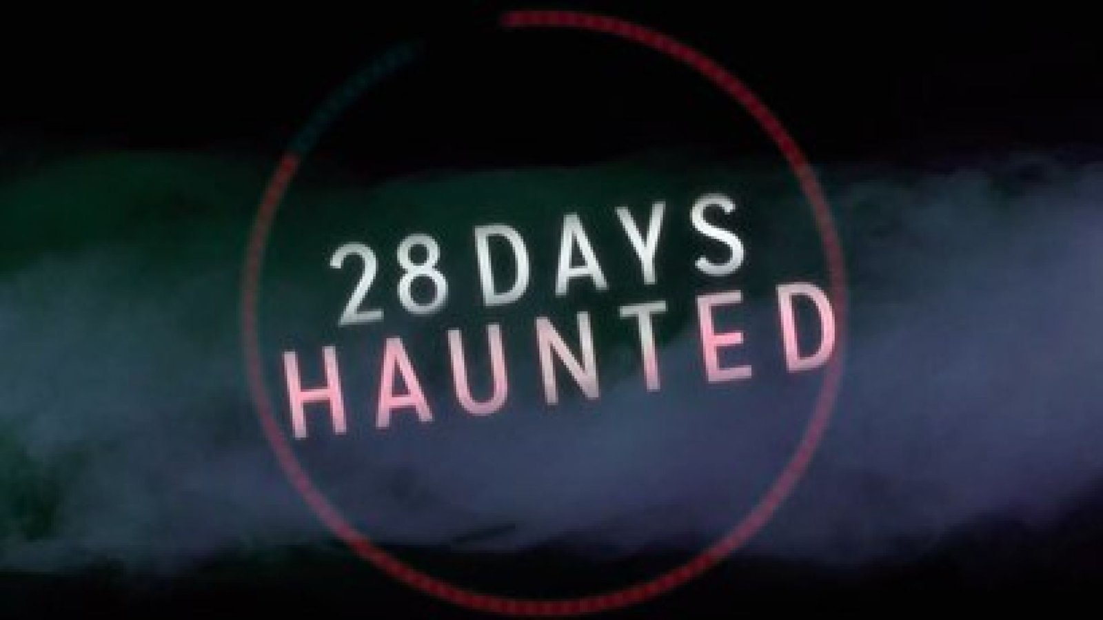 28 Days Haunted Season 2 Release Date What You Will See Next